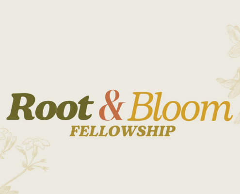Root and Bloom Fellowship